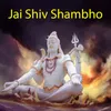 About Jai Shiv Shambho Song