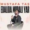 About Edalıda Modalı Yar Song