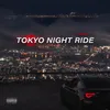 TOKYO NIGHT RIDE