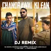 About Chandrawal Ki Fan Dj Remix Song