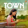 About Town Park Song