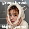 About green forest Song