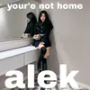 About you're not home Song