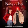 About Naag vs Jogi Song