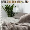 relaxing for deep sleep