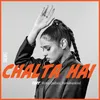 About Chalta Hai From 2X Side B Song