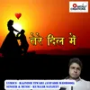 About Tere Dil Me Song