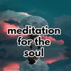 meditation for the soul