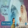 About Zindagi De Maalka Song