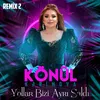 About Yollar Bizi Ayrı Saldı Remix 2 Song