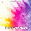 Bharat Bonam Pakistan