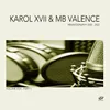 Things Working Karol XVII & MB Valence Present Jackspeare Remix