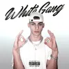 About White Gang Song
