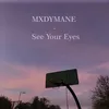 About See Your Eyes Song