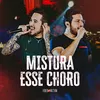 Mistura Esse Choro