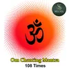 About Om Chanting Manthra 108 Times Song