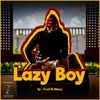 About Lazy Boy Song