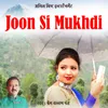 About Joon Si Mukhdi Song