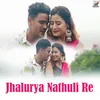 Jhalurya Nathuli Re