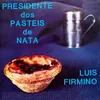 O Presidente Dos Pastéis De Nata