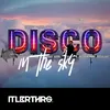 About Disco in the Sky Song