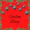 About Christmas Strings Song