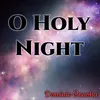 About O Holy Night Song