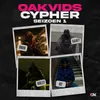 Oakvids Cypher Seizoen 1