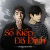 About Số Kiếp Đã Định Song