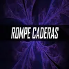 About Rompe Caderas Song