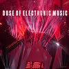Dose of Electronic Music