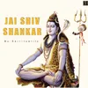 About Jai Shiv Shankar Song