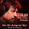 About Zikar Jab Chir Gaya Un Ki Angrai Ka Song