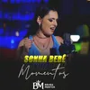 About Sonha bebê Momentos Song