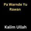 About Pa Warnde Yu Rawan Song