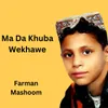 Ma Da Khuba Wekhawe