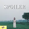 About SPOILER Song