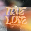 True Love (Make Me Believe) Edit