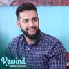 About Rewind With Samina Peerzada Song