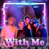 About With me Song