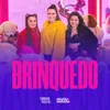 About Brinquedo Song