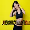 La mejor Musica para entrenar