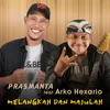 Melangkah Dan Majulah