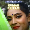 About Tirchi Nazar se Song