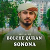 About Bolche Quran Sonona Song