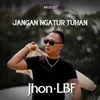 About Jangan Ngatur Tuhan Song