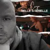 About Belle & rebelle Song