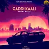 About Gaddi Kaali Song