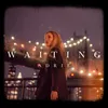 About Waiting Song