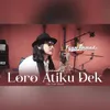 About Loro Atiku Dek Live Acustic Song